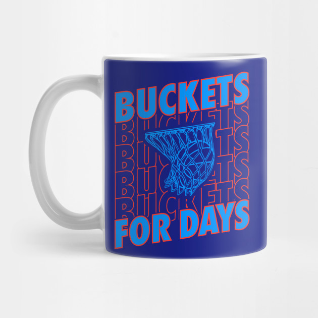Bucket for Days
